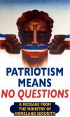 Patriotism means asking no questions